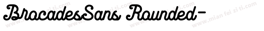 BrocadesSans Rounded字体转换